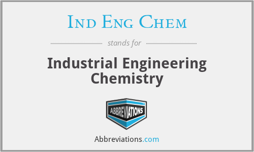 What does IND ENG CHEM stand for?